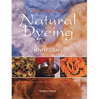 The Craft of Natural Dyeing - Paperback - 1994 - 1